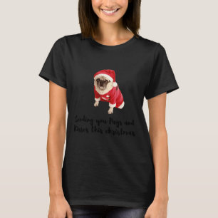 T-shirt Vous envoyer des carlins et des baisers ce Noël - 