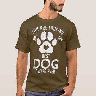 T-shirt Vous êtes à la recherche du meilleur propriétaire 