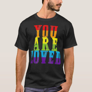 T-shirt Vous êtes aimé LGBTQ Gay Lesbian Pride Fière Ally 