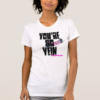 T-shirt VOUS êtes AINSI VEINE