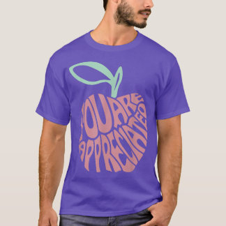 T-shirt Vous êtes Apprécié Enseignant Appréciation Plan-ca