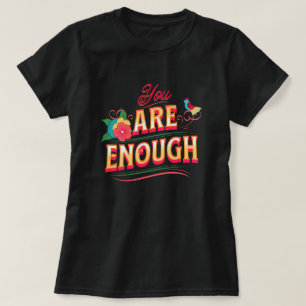 T-shirt Vous Êtes Assez
