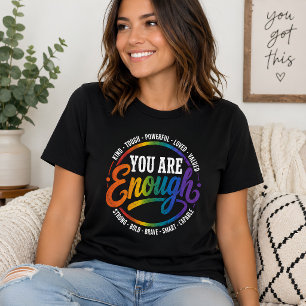 T-shirt Vous êtes assez amour de soi affirmation arc-en-ci