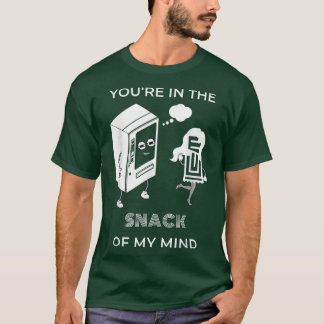 T-shirt Vous êtes dans le SNACK de mon esprit Amoureux de