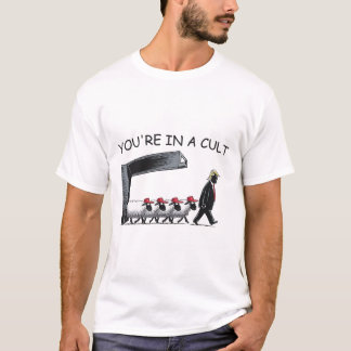 T-shirt Vous êtes dans une secte - Drôle Anti Trump 