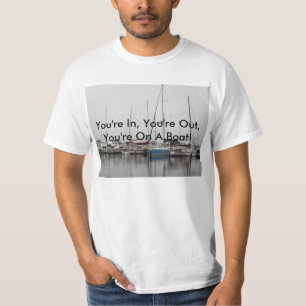 T-shirt Vous êtes dedans, vous êtes, vous êtes sur une