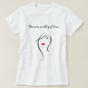 T-shirt Vous êtes digne de l'amour Journée internationale 