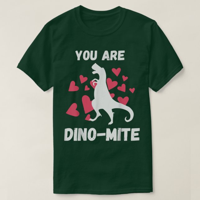 T-shirt Vous Êtes Dinomite Dinosaure Valentines Jour Coeur (Design devant)