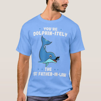 T-shirt Vous êtes Dolphinément le meilleur PèreInLaw Pères