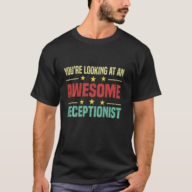 T-shirt Vous êtes en train de regarder un réceptionniste g (Devant)
