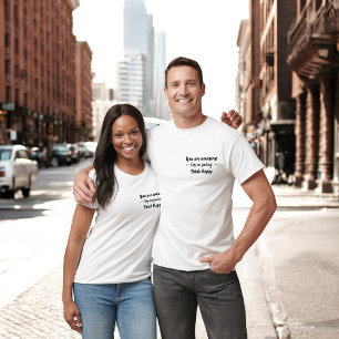 T-shirt Vous êtes Incroyable Continuez à Sourire Pensez au