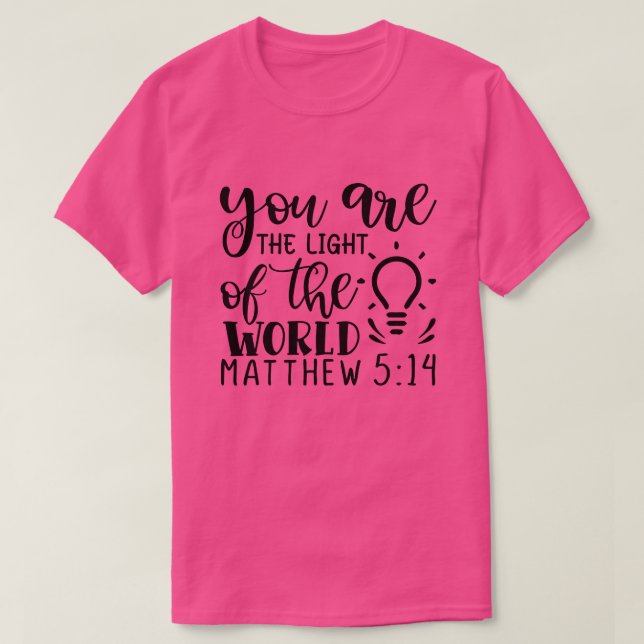T-shirt vous êtes la lumière du monde matthew 5 1401 (Design devant)