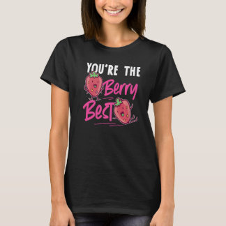 T-shirt Vous êtes la meilleure fraise