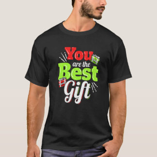 T-shirt Vous êtes le meilleur cadeau pour un joyeux Noël