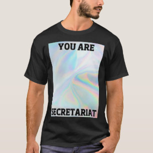 T-shirt vous êtes le secrétariat miroir holographique Magn