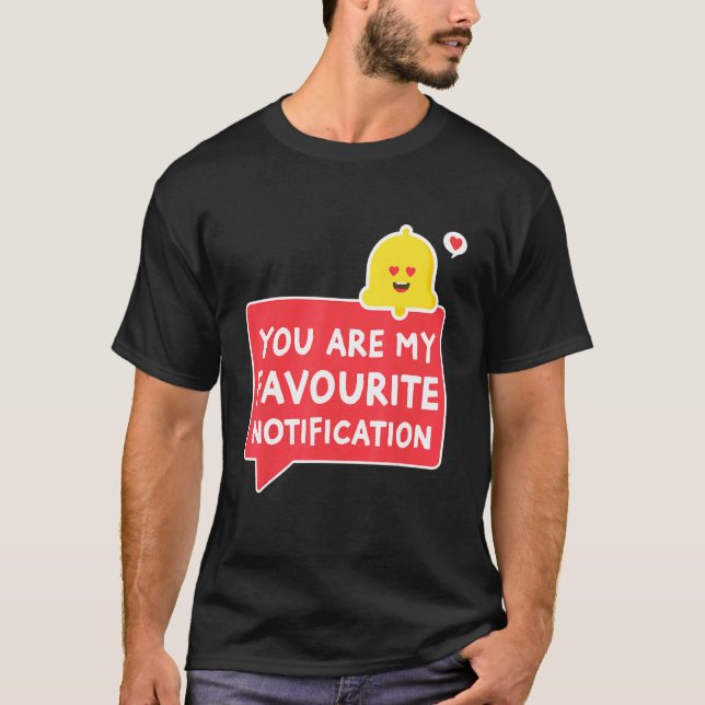 T-shirt Vous Êtes Ma Relation De Notification Préférée Cou (Devant)