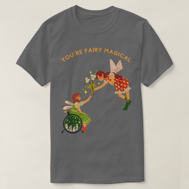 T-shirt Vous êtes magique fille en fauteuil roulant (Design devant)