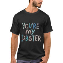 Vous êtes mes chemises de culture pop homard