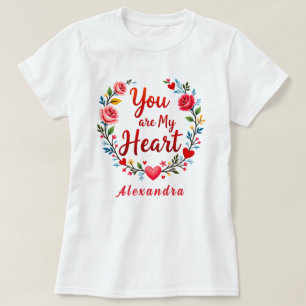 T-shirt Vous êtes mon coeur Romantique Floral sur blanc