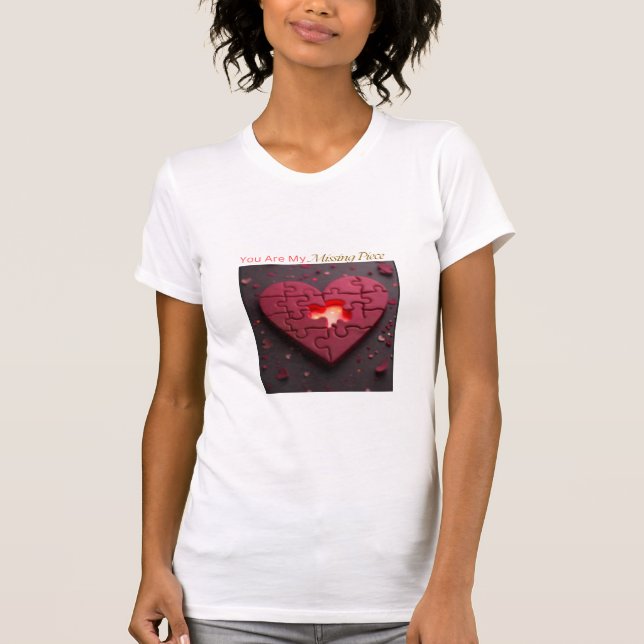 T-shirt Vous Êtes Mon Pièce Manquante. (Devant)