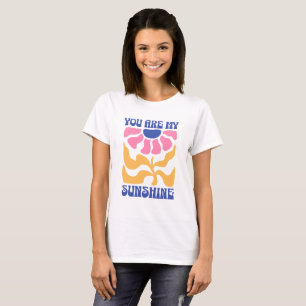 T-shirt Vous êtes mon soleil Citation inspirante mignonne