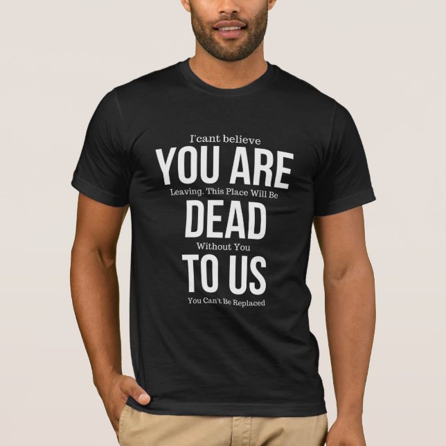 T-shirt vous êtes mort pour nous (Devant)