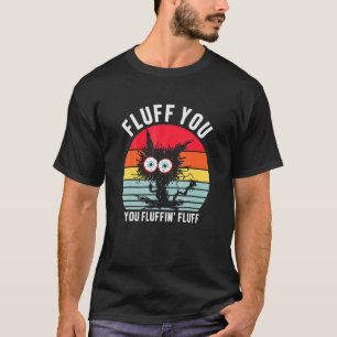 T-shirt Vous êtes pelucheux vous pelucheux chat noir vinta