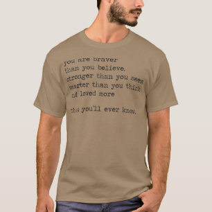 T-shirt Vous Êtes Plus Courageux Que Vous Ne Croyez Inspi