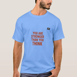 T-shirt Vous Êtes Plus Forte Que Vous Ne Pensez Quo moti