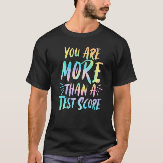 T-shirt Vous Êtes Plus Qu'Une Journée De Test Score Enseig