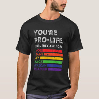 T-shirt Vous êtes pour la vie jusqu'à ce qu'ils naissent p