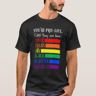 T-shirt Vous êtes pour la vie jusqu'à ce qu'ils naissent p