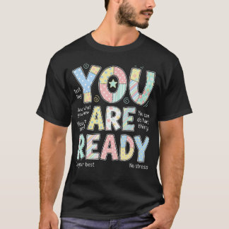 T-shirt Vous êtes prêt Semaine de test Jour d'examen
