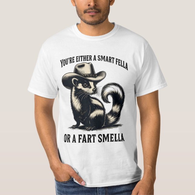 T-shirt Vous êtes soit une Fella intelligente, soit une Fa (Devant)