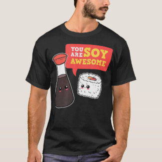 T-shirt Vous Êtes Soy Awesome Sushi Manga Merch Foodie Ani