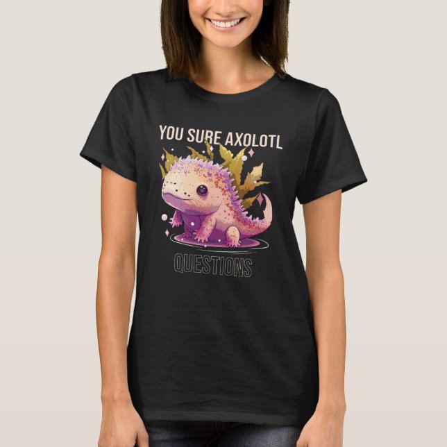 T-shirt Vous êtes sûr Axolotl Questions Axolotl Marche Mex (Devant)