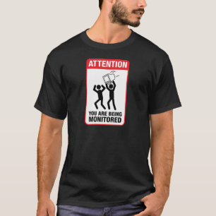 T-shirt Vous êtes surveillés - humour de bureau