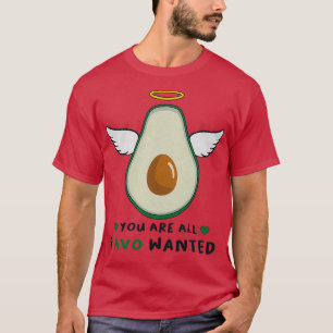 T-shirt vous êtes tout ce que j'ai voulu heureux mignon av