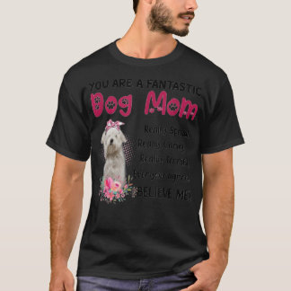 T-shirt Vous êtes un chien fantastique Maman de chien heur