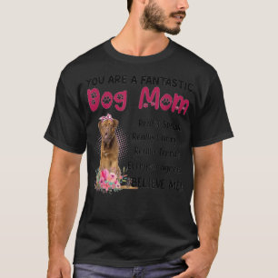 T-shirt Vous êtes un chien fantastique maman maman de chie