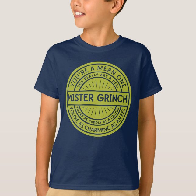 T-shirt Vous êtes un méchant Monsieur Grinch Citation (Devant)