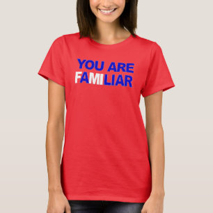 T-SHIRT VOUS ÊTES UN MENTEUR DRÔLE