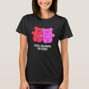 T-shirt Vous Gummy Fete Drôle Candy Pun Dark BG