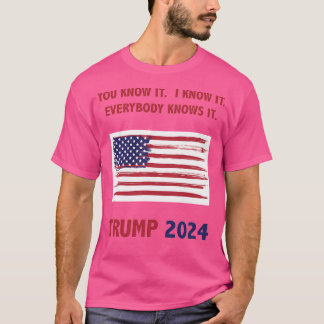 T-shirt Vous Le Savez. Je Le Sais. Tout Le Monde Le Sait. 