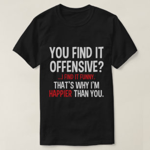 T-shirt vous le trouvez offensif ?