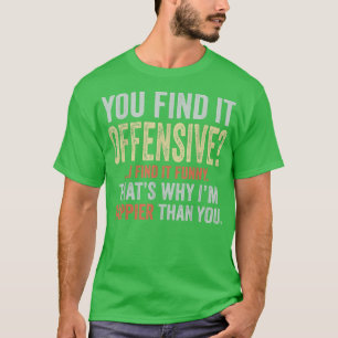 T-shirt Vous Le Trouvez Offensif Je Le Trouve Drôle Vin Hu