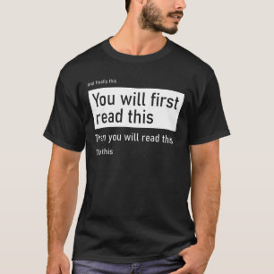 T-shirt Vous lirez ceci d'abord puis vous lirez...