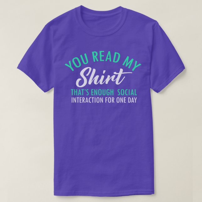 T-shirt Vous Lisez Mes Thats Assez Interaction Sociale Drô (Design devant)
