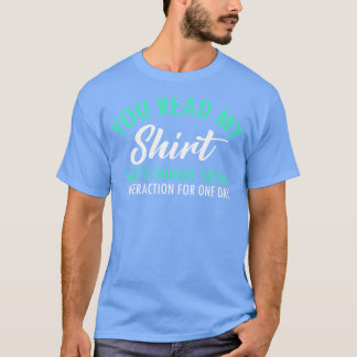 T-shirt Vous Lisez Mes Thats Assez Interaction Sociale Drô