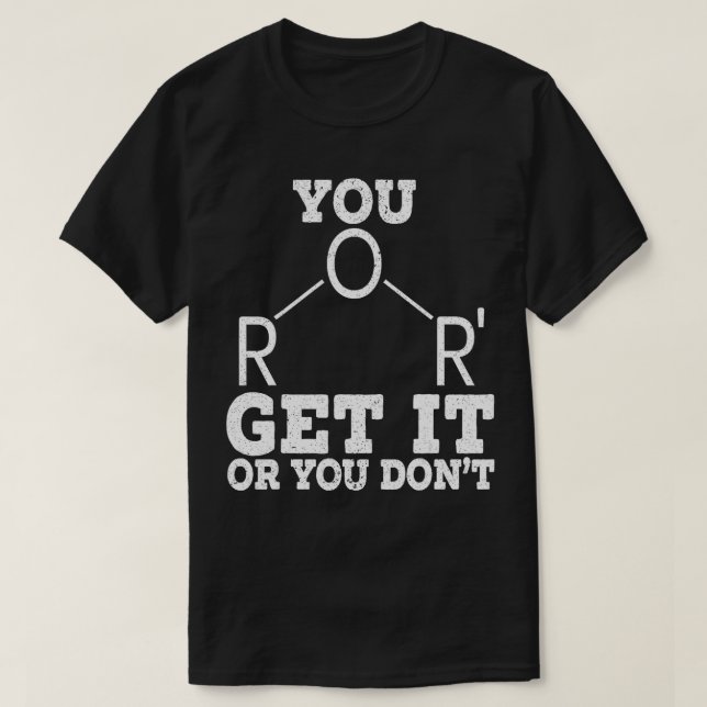 T-shirt Vous L'Obtenez Ou Vous N'Êtes Pas Drôle Science Bi (Design devant)